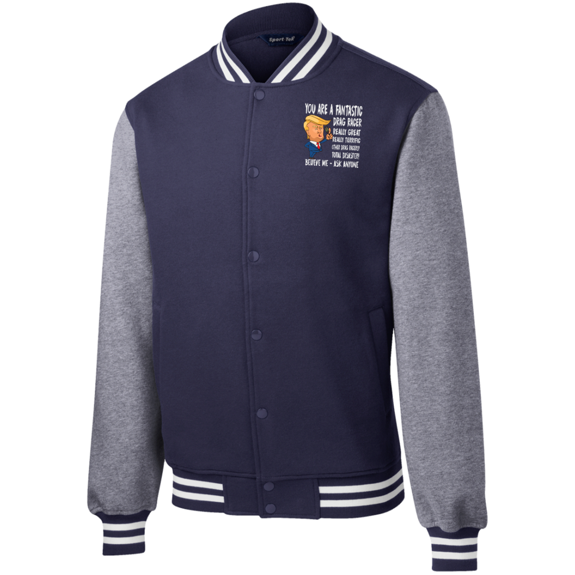 You're A Fantastic Drag Racer Jackets