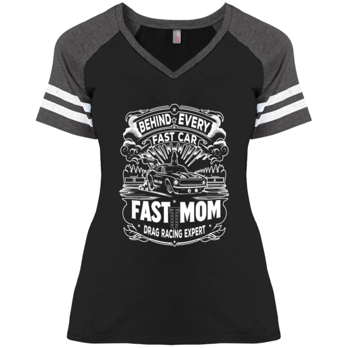Behind Every Fast Car is a Fast Mom Drag Racing Expert V-Neck T-Shirts