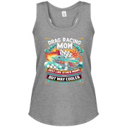 Drag Racing Mom Just Like Other Moms Tank Tops