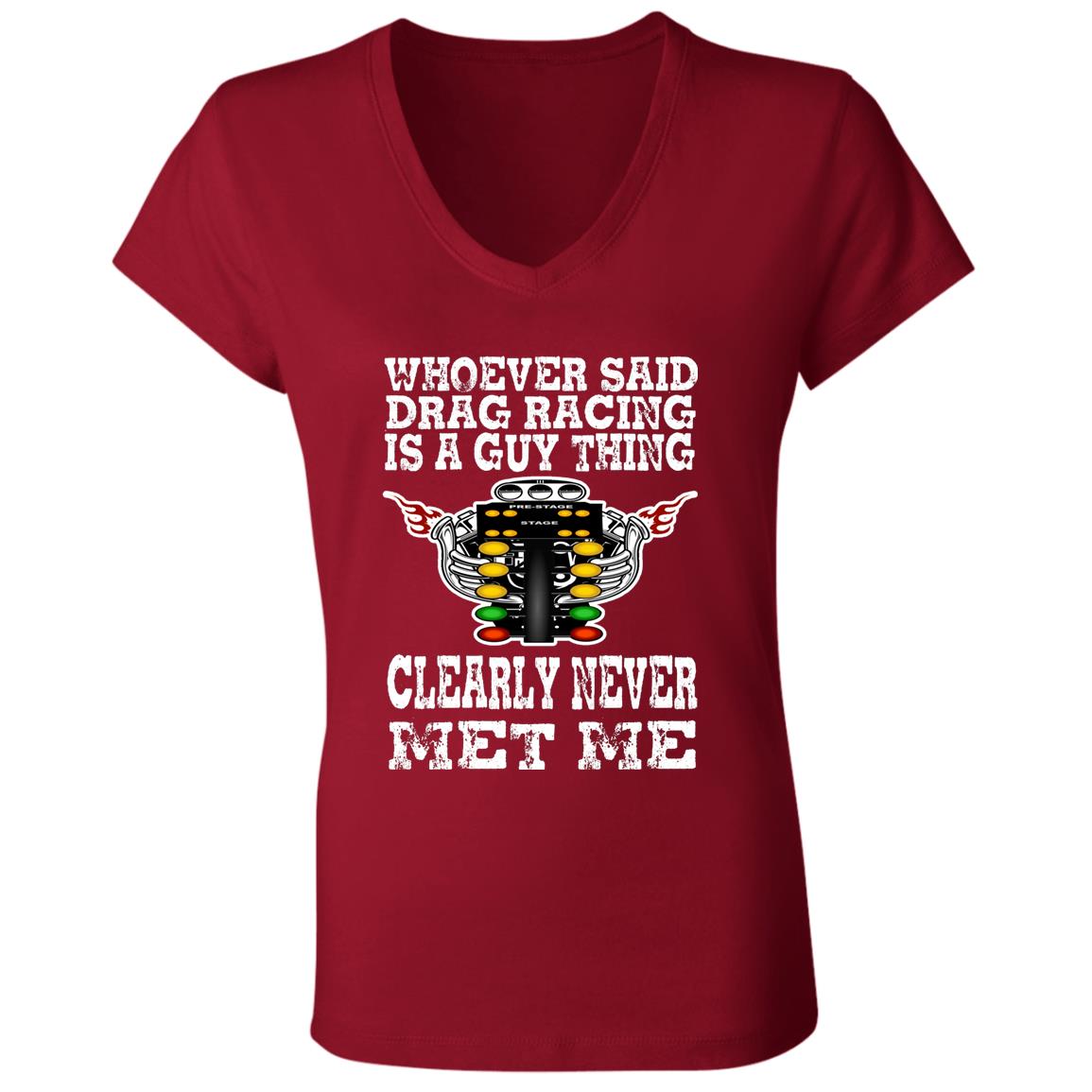Whoever Said Drag Racing Is A Guy Thing Ladies' Jersey V-Neck T-Shirt