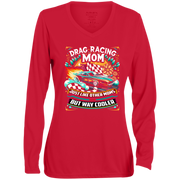 Drag Racing Mom Just Like Other Moms Long Sleeve Tees