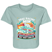 Drag Racing Mom Just Like Other Moms Crop Top Tees