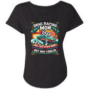 Drag Racing Mom Just Like Other Moms T-Shirts