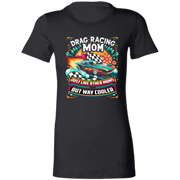 Drag Racing Mom Just Like Other Moms T-Shirts