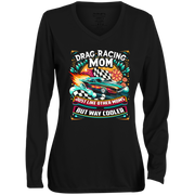 Drag Racing Mom Just Like Other Moms Long Sleeve Tees