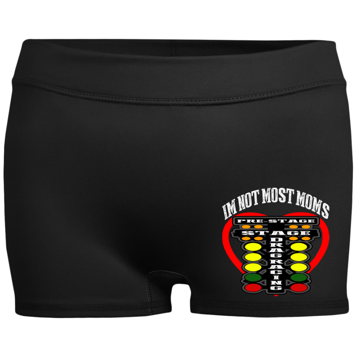 I'm Not Most Moms Drag Racing Ladies' Fitted Moisture-Wicking 2.5 inch Inseam Shorts