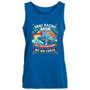 Drag Racing Mom Just Like Other Moms Tank Tops