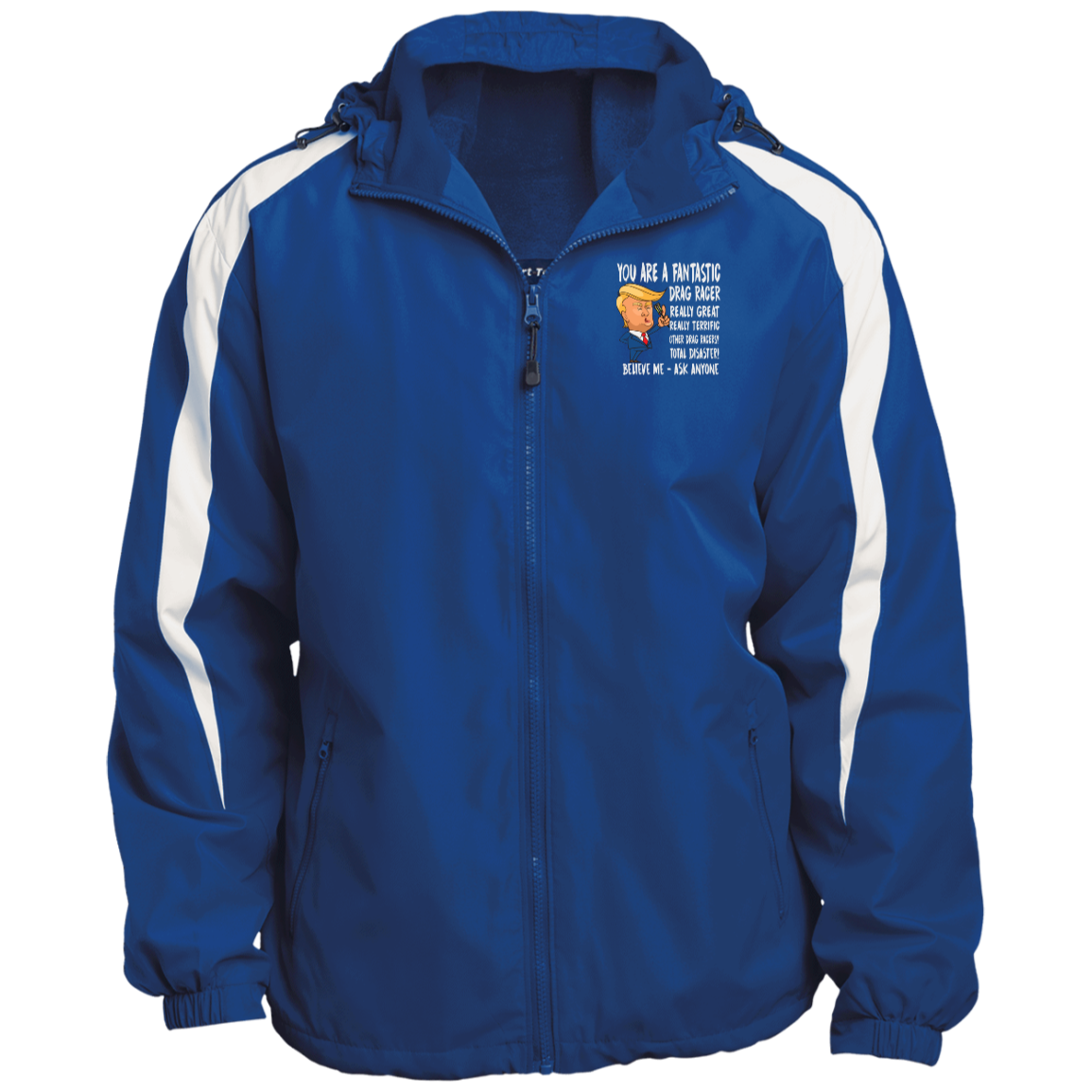 You're A Fantastic Drag Racer Jackets