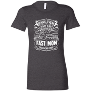 Behind Every Fast Car is a Fast Mom Drag Racing Expert T-Shirts