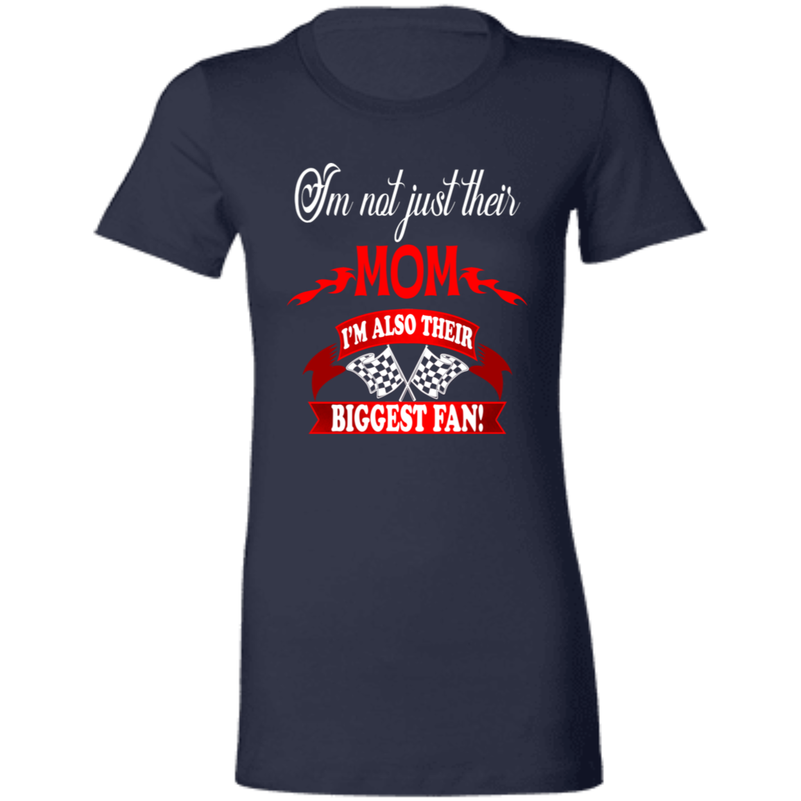 I'm Not Just their Mom I'm Also their Biggest fans T-shirts