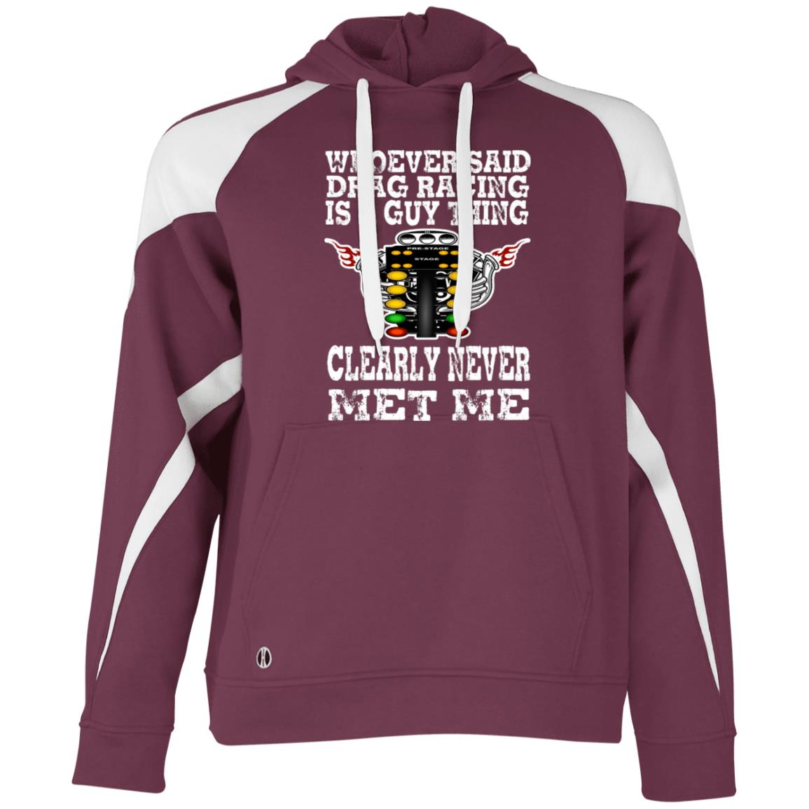Whoever Said Drag Racing Is A Guy Thing Athletic Colorblock Fleece Hoodie