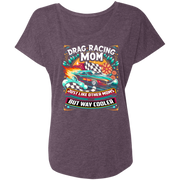 Drag Racing Mom Just Like Other Moms T-Shirts