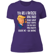 You're A Fantastic Drag Racer Women's T-Shirts