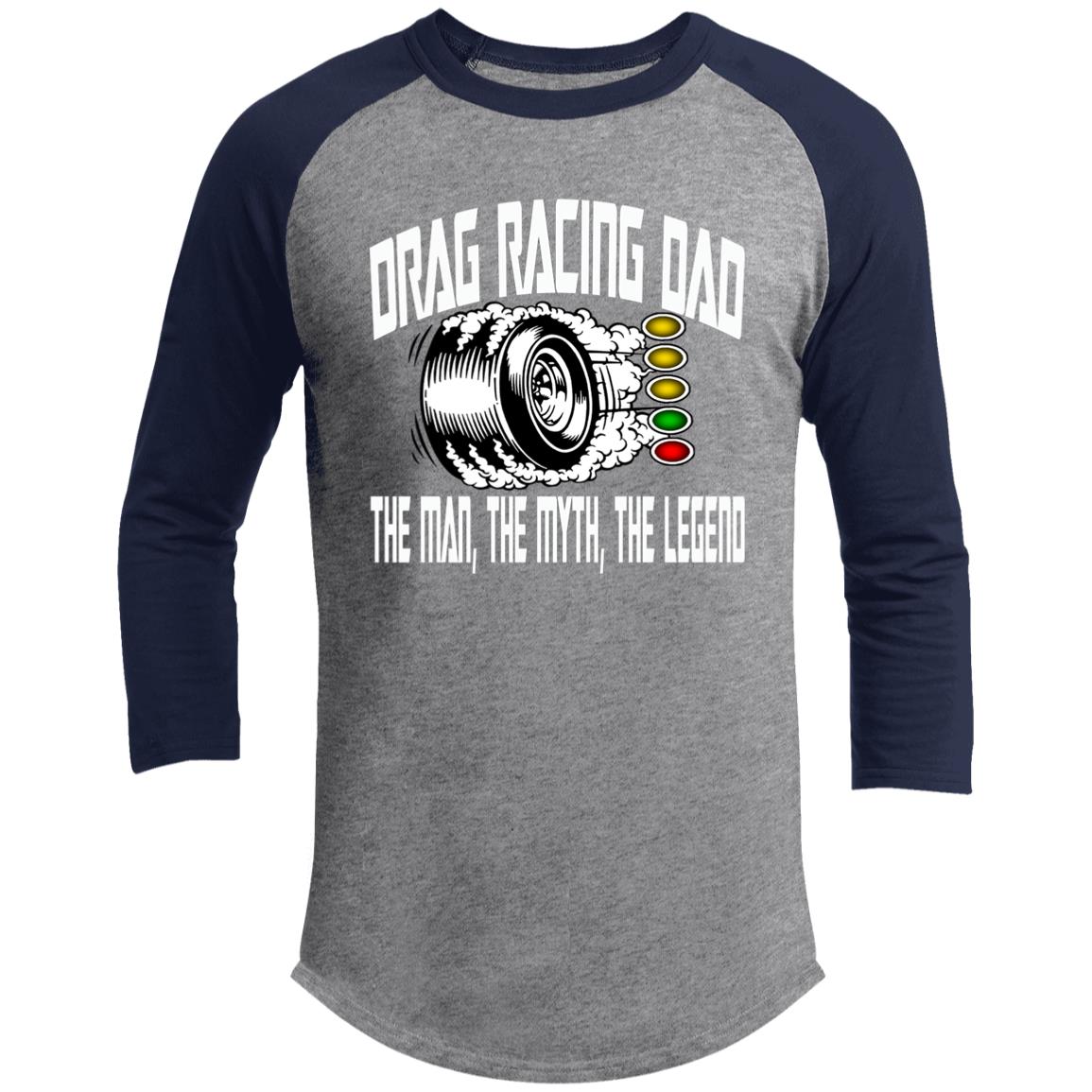 Drag Racing Dad 3/4 Raglan Sleeve Shirt