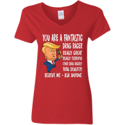 You're A Fantastic Drag Racer Women's V-Neck T-Shirts