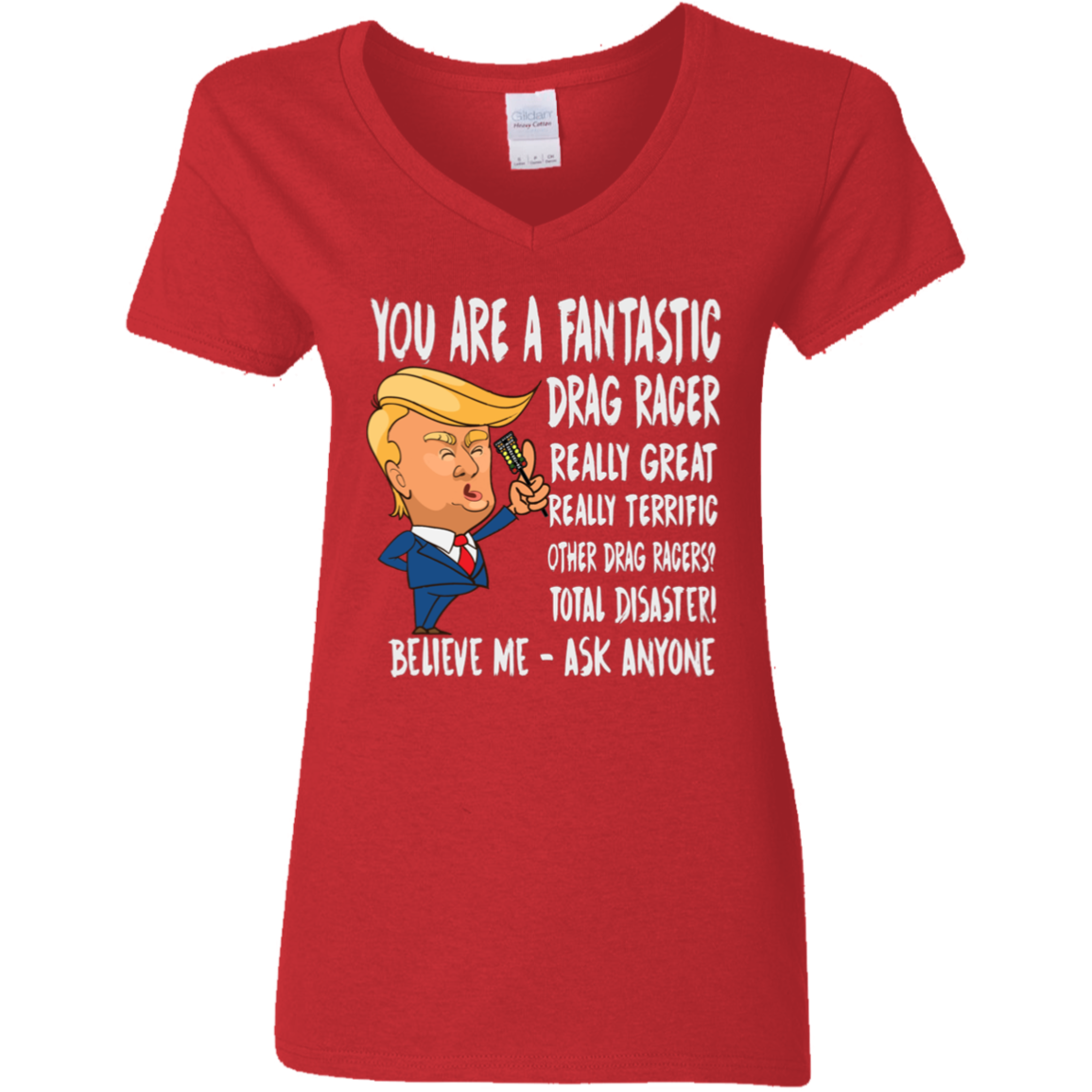 You're A Fantastic Drag Racer Women's V-Neck T-Shirts