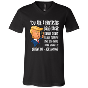 You're A Fantastic Drag Racer T-Shirts