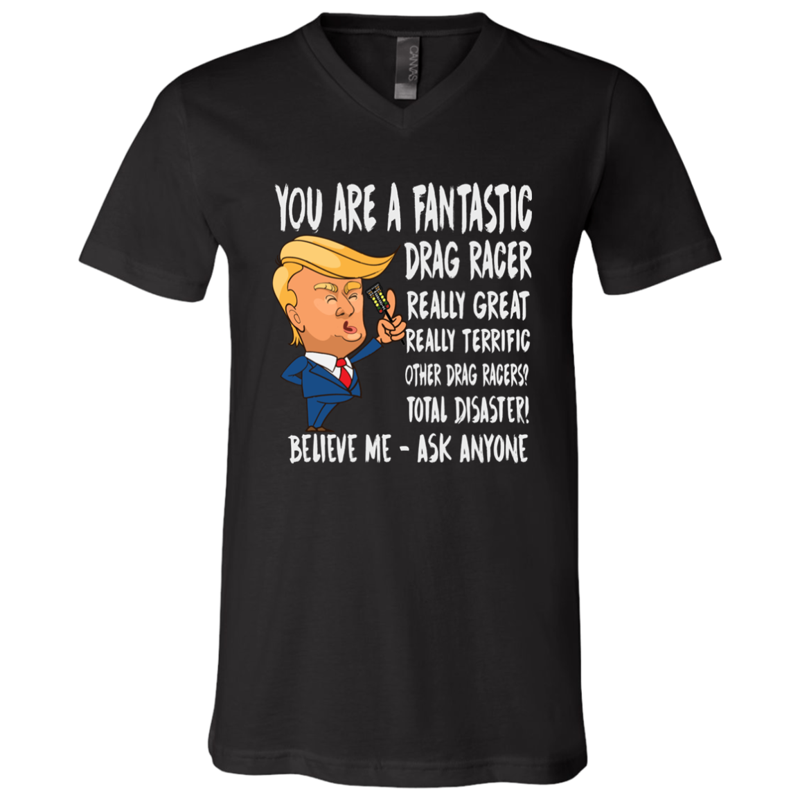 You're A Fantastic Drag Racer T-Shirts