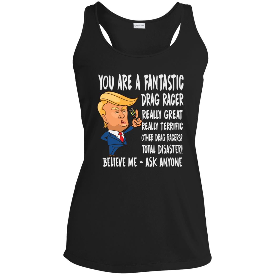 You're A Fantastic Drag Racer Women's Tank Tops