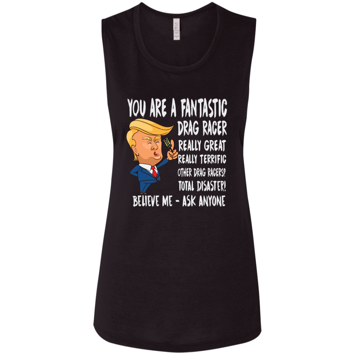 You're A Fantastic Drag Racer Women's Tank Tops