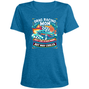 Drag Racing Mom Just Like Other Moms T-Shirts