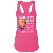 You're A Fantastic Drag Racer Women's Tank Tops