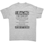 Racing It only sounds dirty Men's T-Shirts