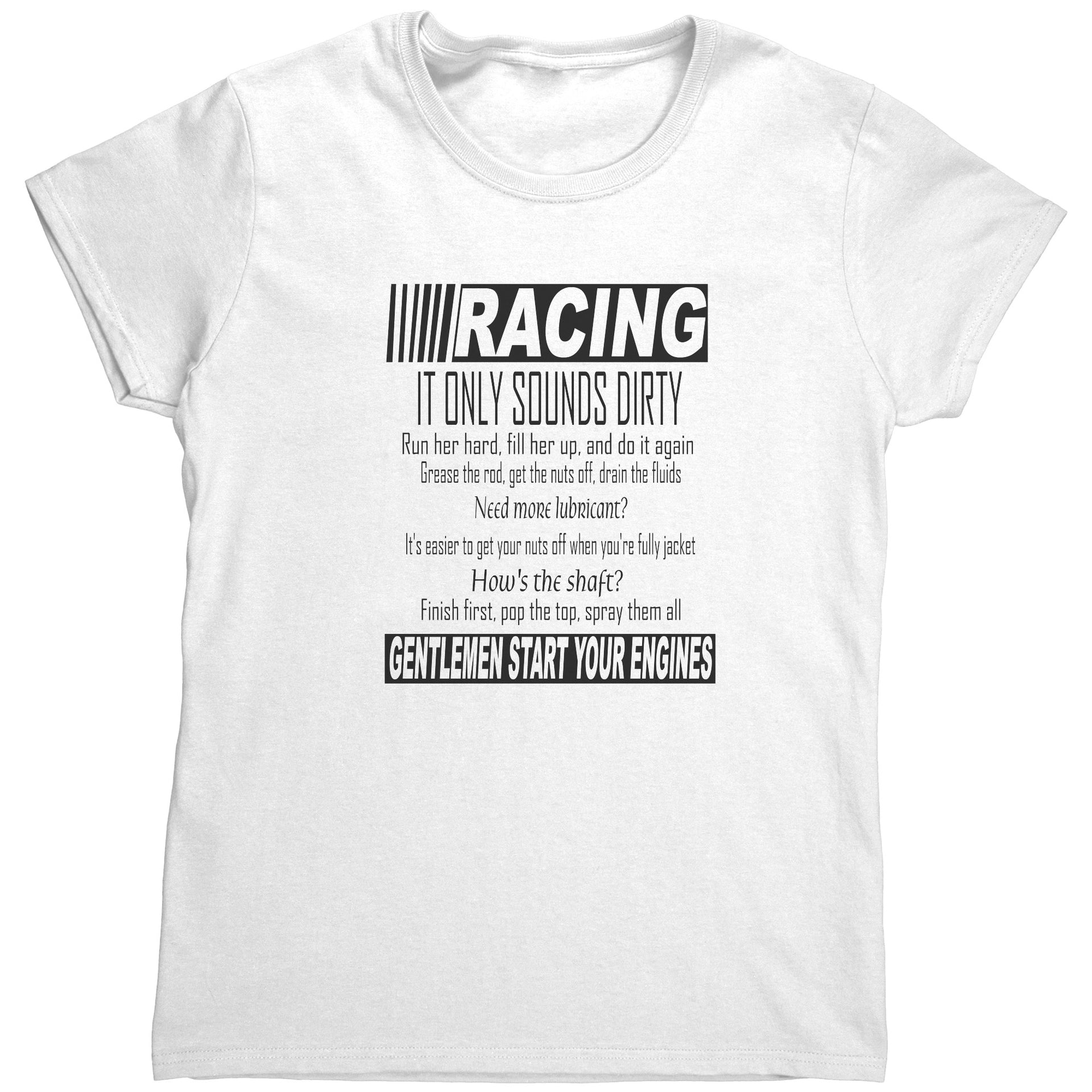 Racing It only sounds dirty Women's Shirts