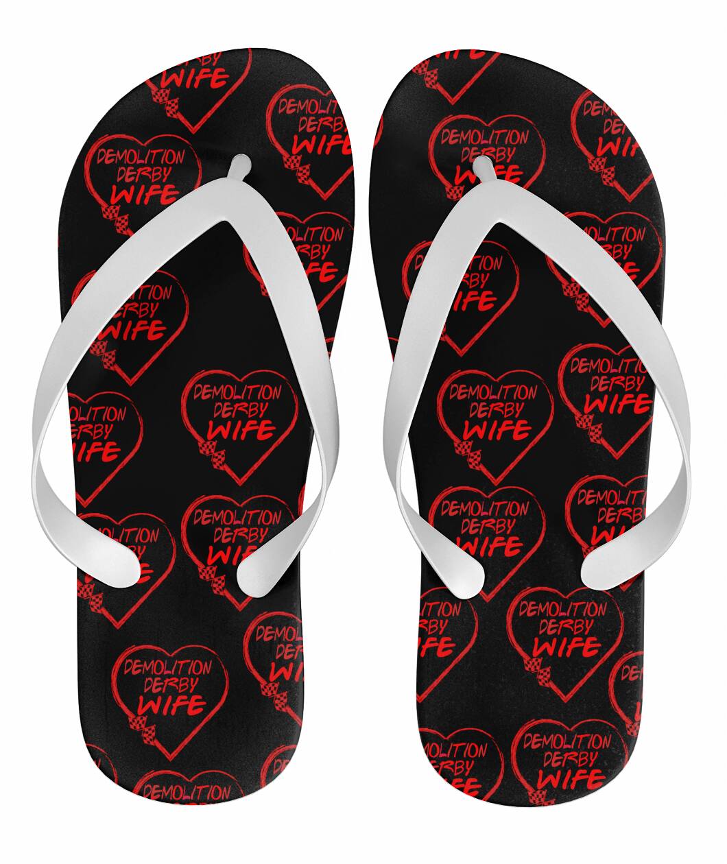 Demolition Derby Wife Heart Flip Flops