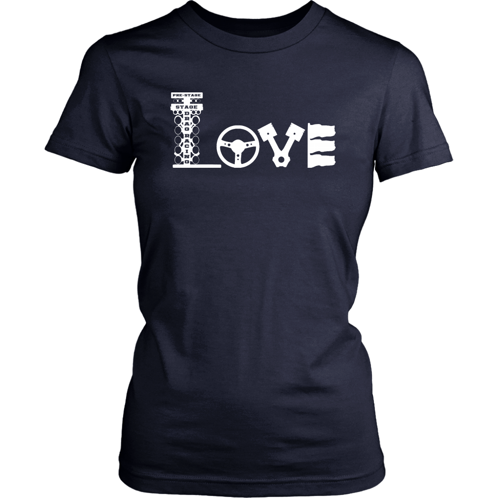 Love Drag Racing T-Shirts