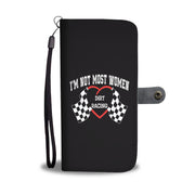 I'm Not Most Women Dirt Racing Wallet Case