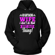 go kart racing wife t-shirts