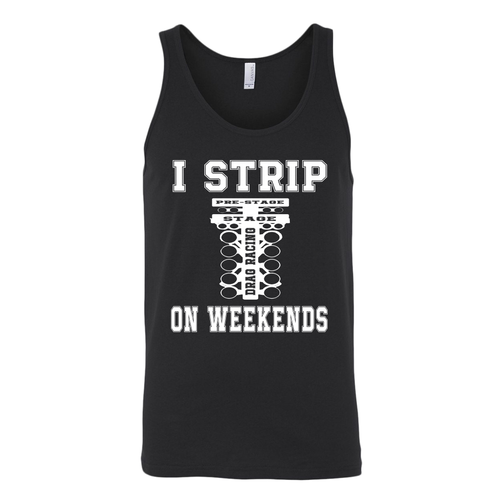 I Strip On Weekends Drag Racing T-Shirts