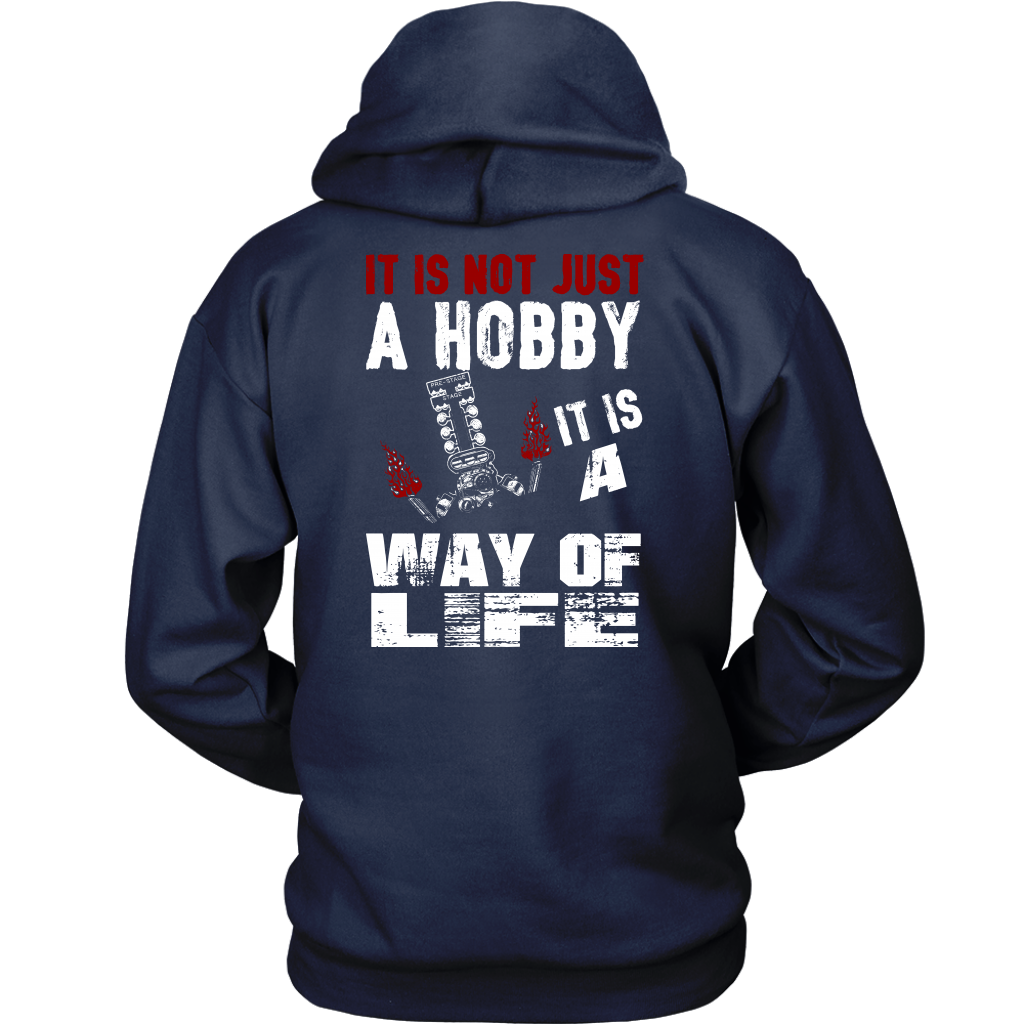 It Is Not Just A Hobby It Is A Way Of Life Drag Racing Sweatshirts