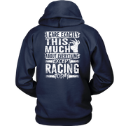 I care Exactly This Much About Everything Except Racing Today!