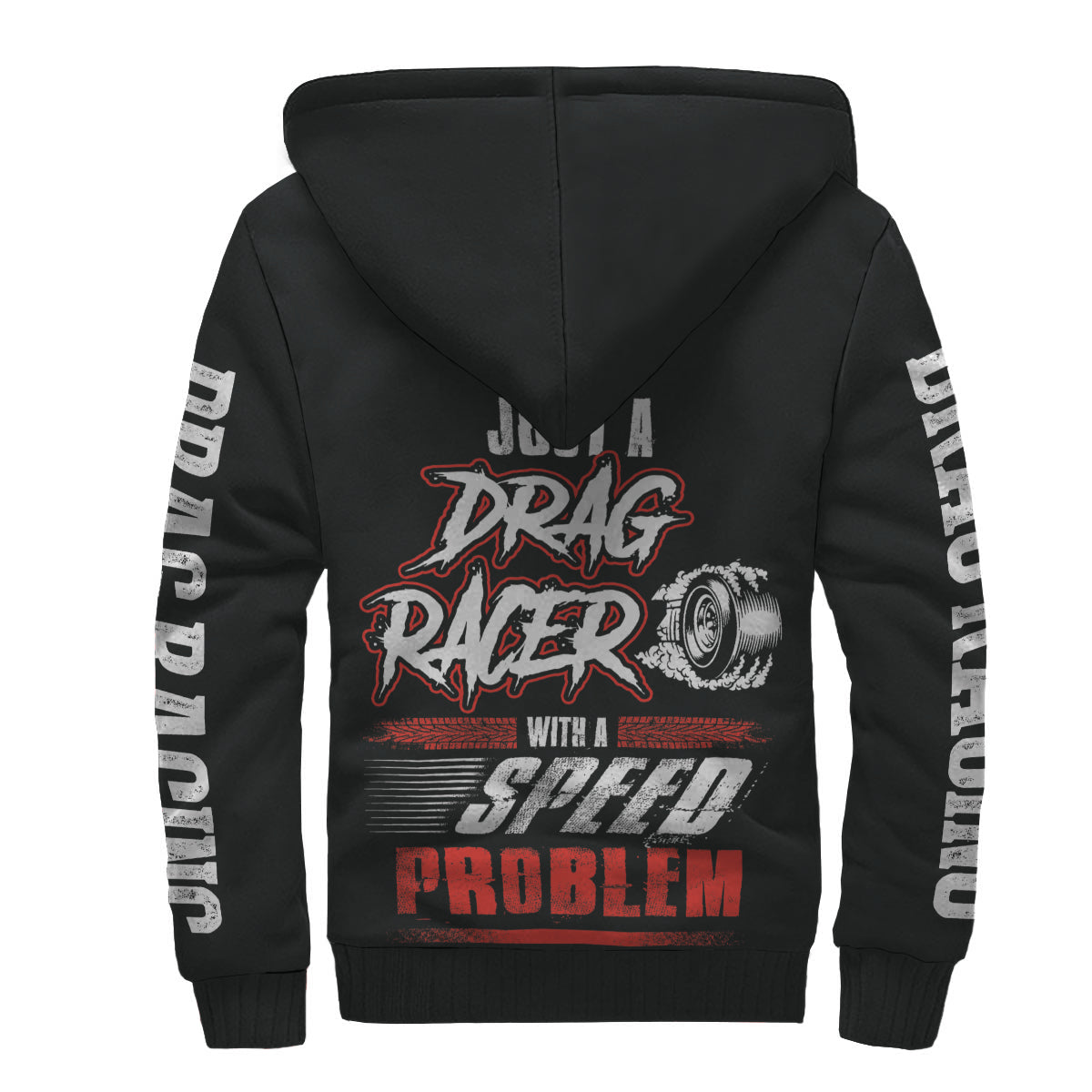 Wouldn't Trade My Life I'm A Drag Racer's Brother Sherpa Jacket