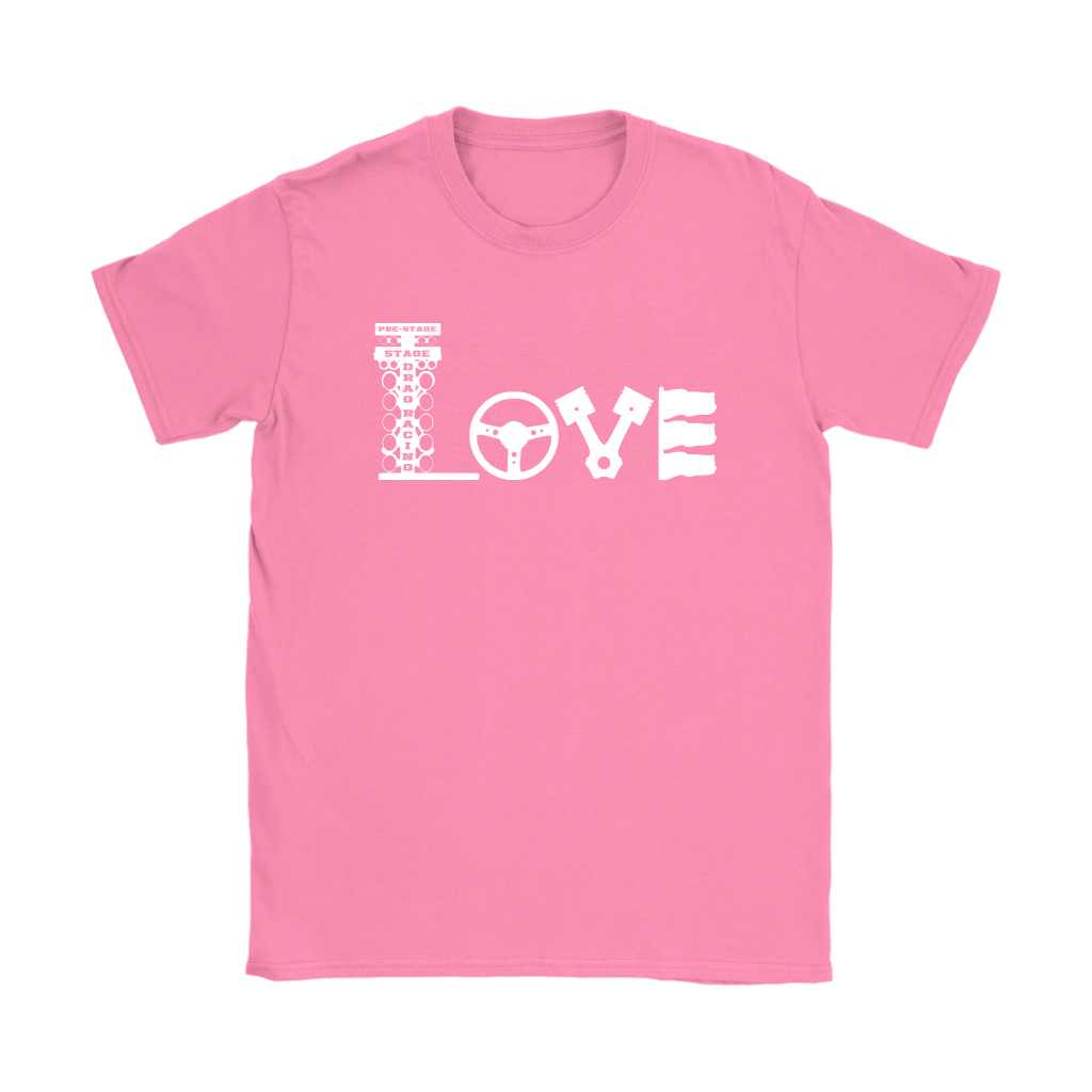 Love Drag Racing T-Shirts