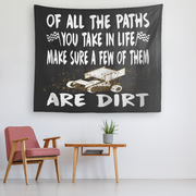 Of All The Paths You Take In Life Make Sure A Few Of Them Are Dirt Sprint car Tapestry