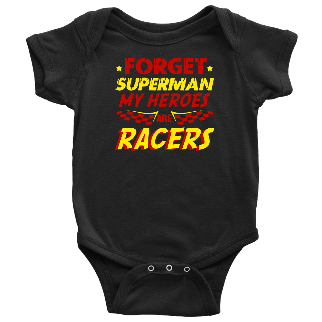Forget Superman My Superheroes Are Racers Onesies And T-Shirts!