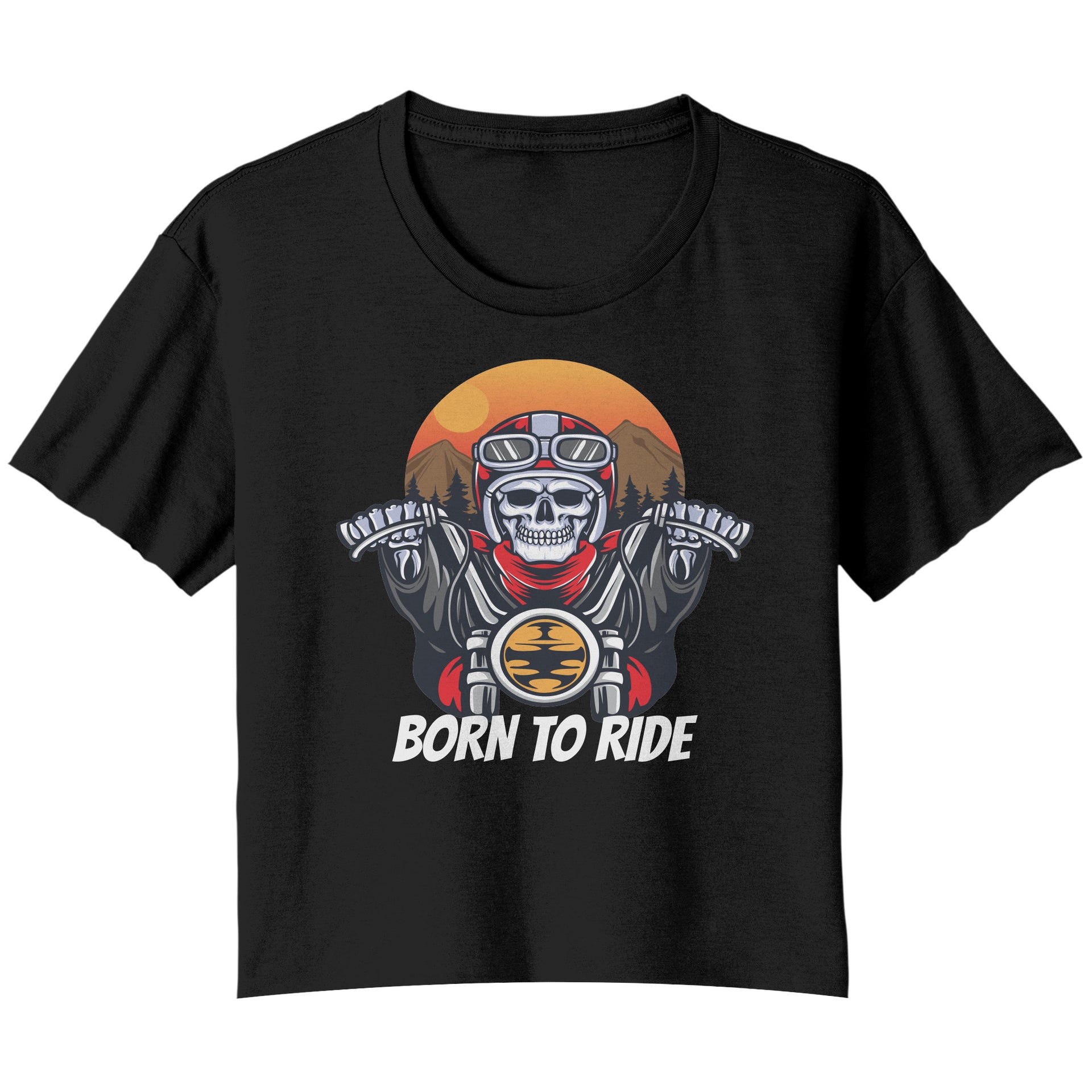 Born To Ride T-Shirts