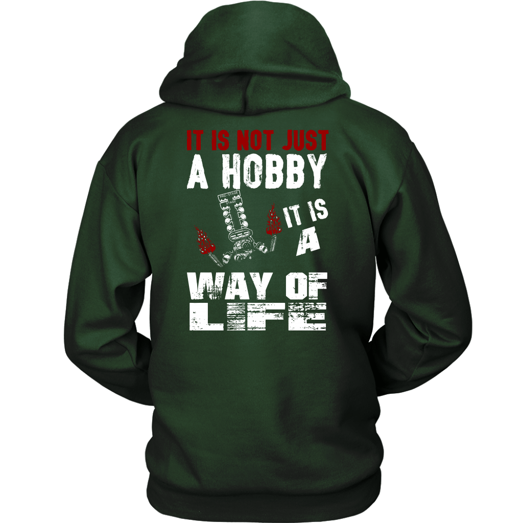 It Is Not Just A Hobby It Is A Way Of Life Drag Racing Sweatshirts