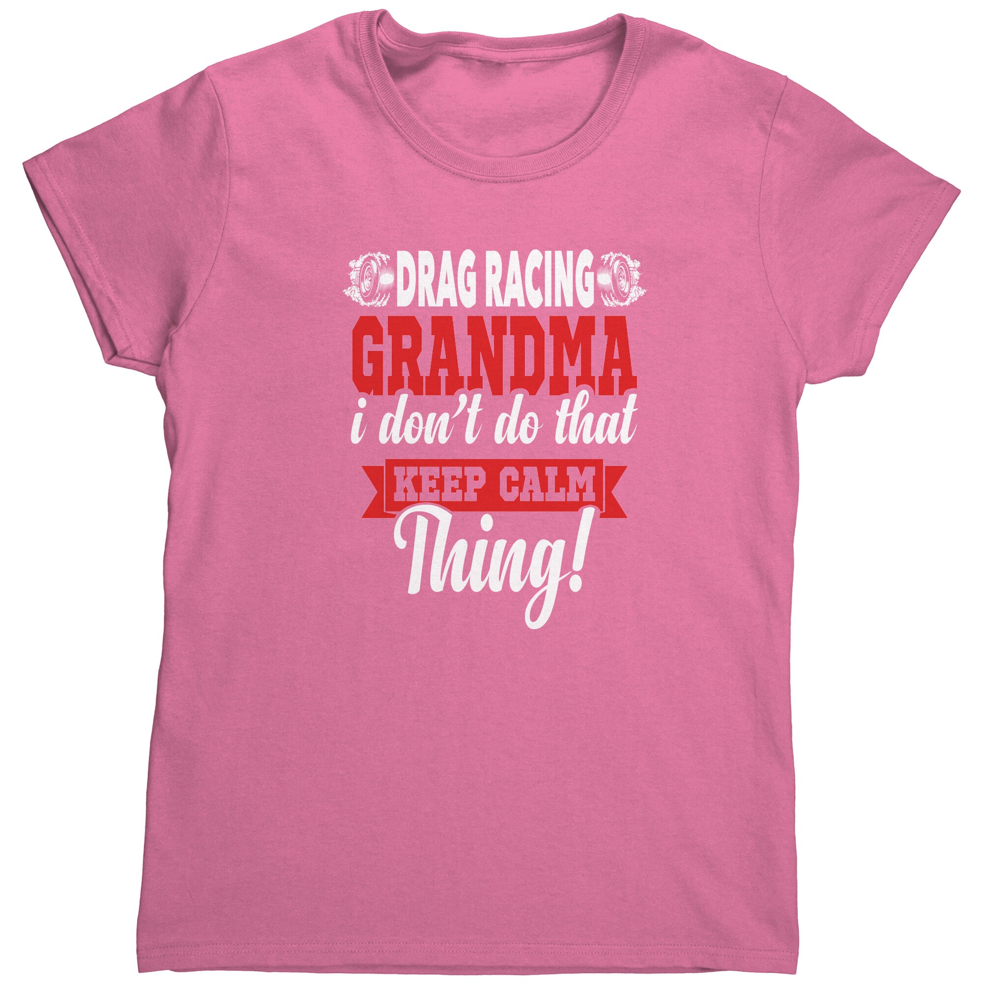 drag racing grandma t-shirts