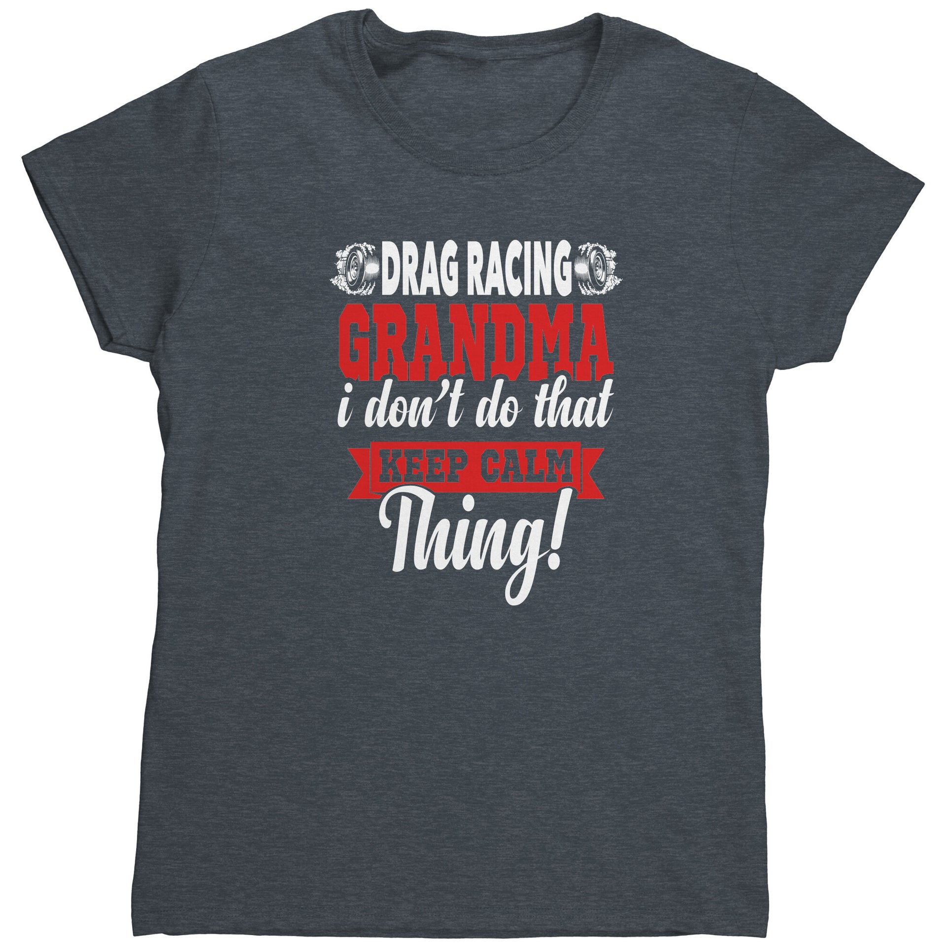 drag racing grandma t-shirts