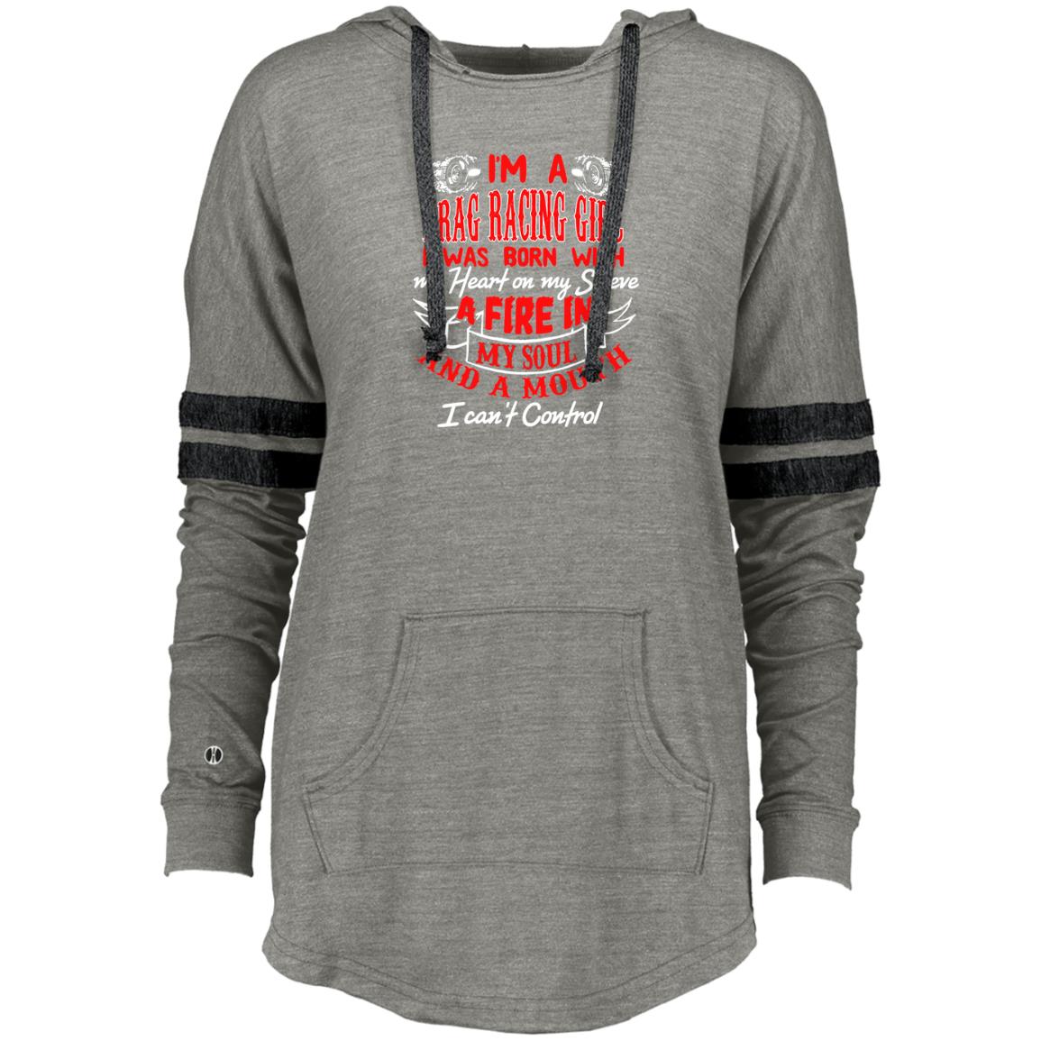 I'm A Drag Racing Girl Ladies Hooded Low Key Pullover