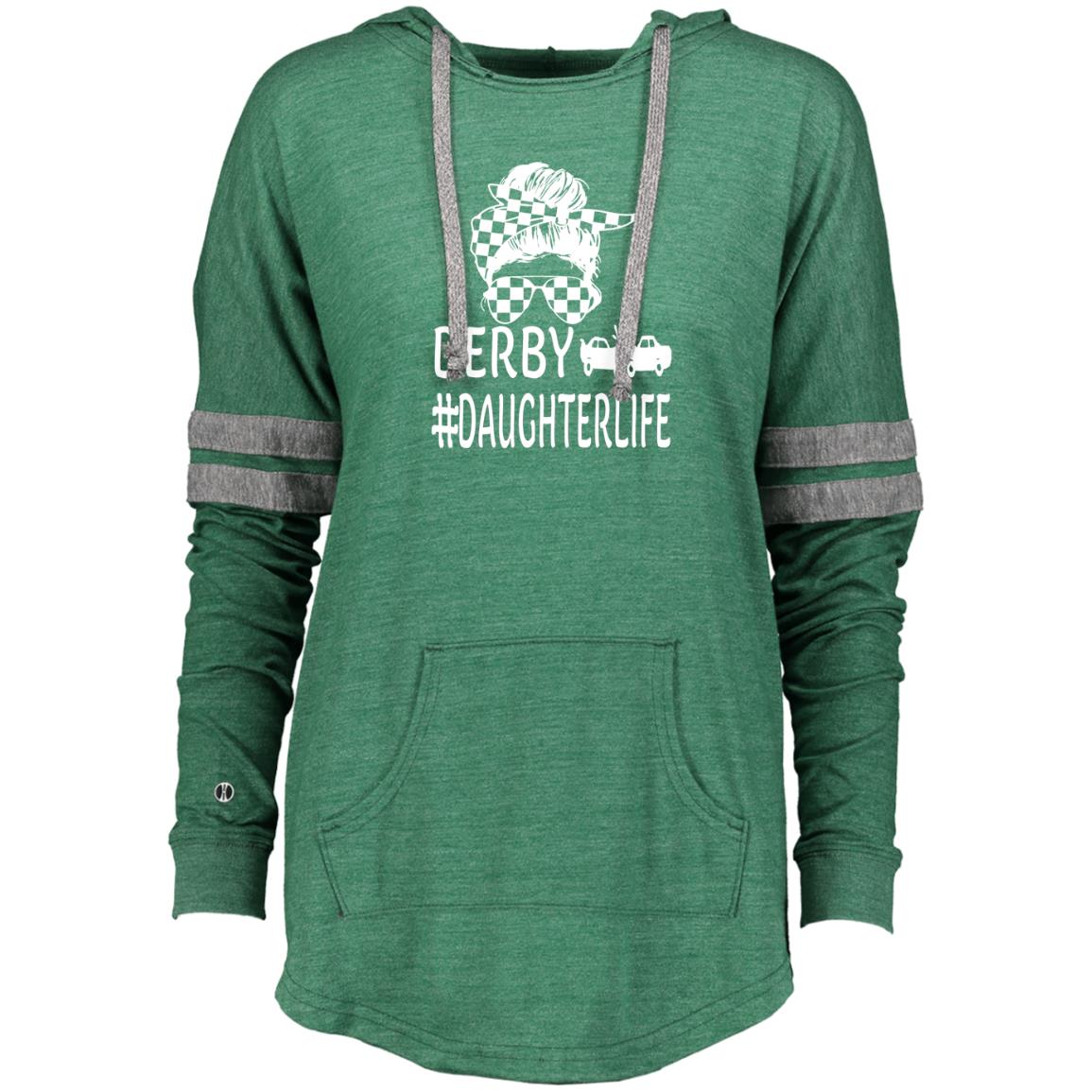 Derby Daughter Life Ladies Hooded Low Key Pullover
