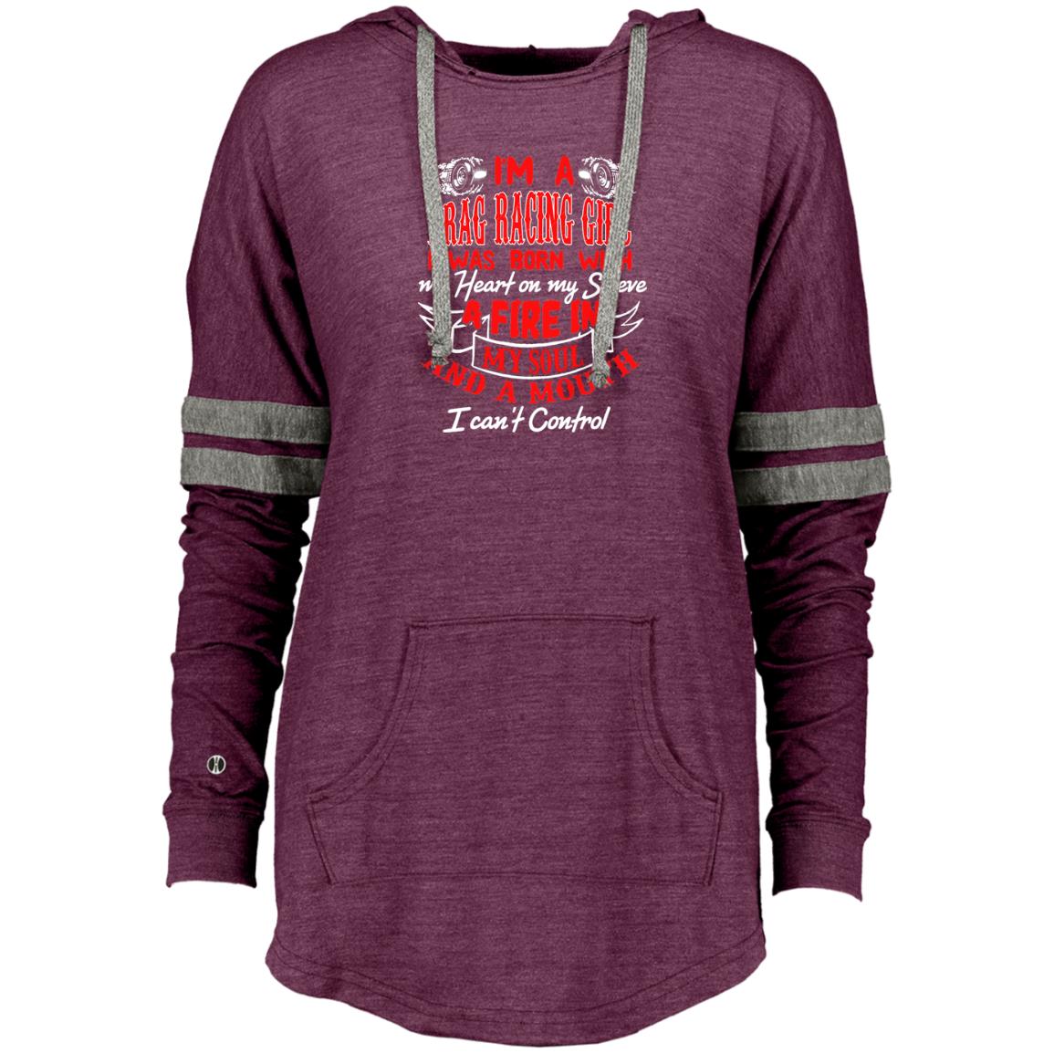 I'm A Drag Racing Girl Ladies Hooded Low Key Pullover