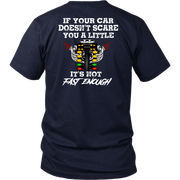 If Your Car Doesn't Scare You It's Not Fast Enough Drag Racing T-Shirts.