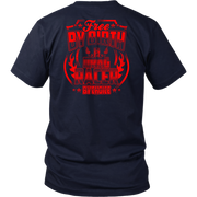 Free By Birth Drag Racer By Choice T-Shirts