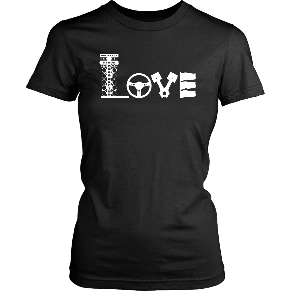 Love Drag Racing T-Shirts