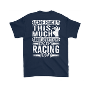 I care Exactly This Much About Everything Except Racing Today!